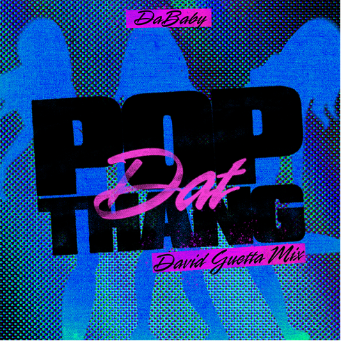 David Guetta Drops High-Energy Remix of DaBaby’s ‘Pop Dat Thang’